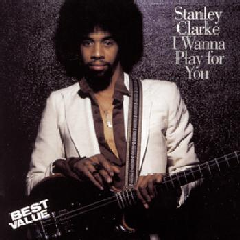 Clarke Stanley - I Wanna Play For You (CD)