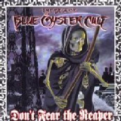Don't Fear The Reaper - Best Of Blue Oyster Cult (CD)