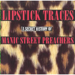 Manic Street Preachers - Lipstick Traces - The B Sides (CD)