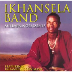 Ikhansela Band - Mhlaba Ngenzeni (CD)