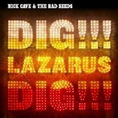 Cave Nick &amp; The Bad Seed - Dig, Lazarus, Dig (CD)