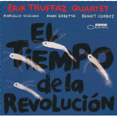 Erik Truffaz Quartet - El Tiempo De La Revolucion (CD)