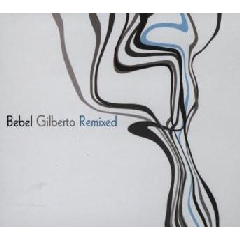 Bebel Gilberto Remixed (CD / Album)