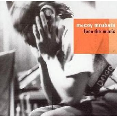 Mccoy Mrubata - Face The Music (CD)