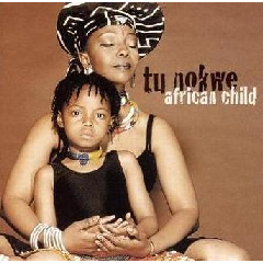 Tu Nokwe - African Child (CD)