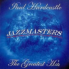 Paul Hardcastle - Jazzmasters - The Greatest Hits (CD)