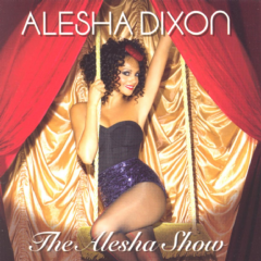 Alesha Dixon - The Alesha Show (CD)