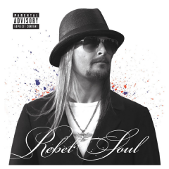 Kid Rock - Rebel Soul (CD)