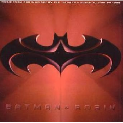 Original Soundtrack - Batman &amp; Robin (CD)
