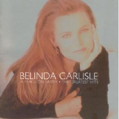 Belinda Carlisle - A Place on Earth - Greatest Hits (SA Tour Edition) - (CD)