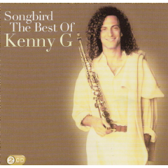 Songbird - Best Of Kenny G (CD)