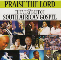 Praise The Lord - Very Best Of South African Gospel (CD)
