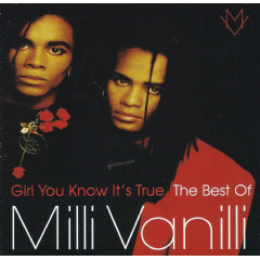 Girl You Know It's True - The Best Of Milli Vanilli (CD)