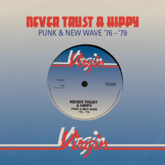 Never Trust A Hippy - Punk &amp; New Wave 1976-1979 (CD)
