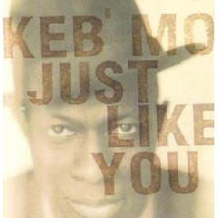 Keb Mo - Just Like You (CD)