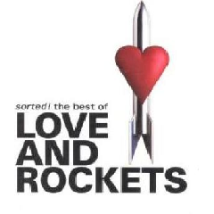 Sorted - Best Of Love &amp; Rockets (CD)