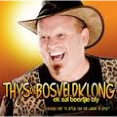 Lag Tot Jy Le Met Thys Die Bosveldkong (CD)