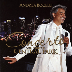 Andrea Bocelli - Concerto - One Night In Central Park (CD + DVD)