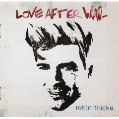 Thicke, Robin - Love After War (CD)