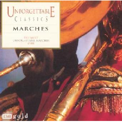 Unforgettable Marches (CD)