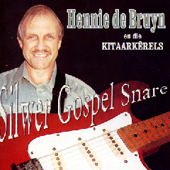 De Bruyn Hennie En Die Kitaarkerels - Silwer Gospel Snare (CD)