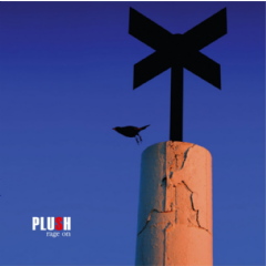 PLUSH - Rage On