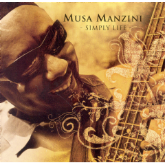Musa Manzini - Simply Life (CD)