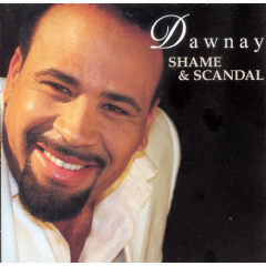 Dawnay - Shame &amp; Scandal (CD)