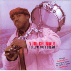 Vusi Khumalo - Follow Your Dreams (CD)