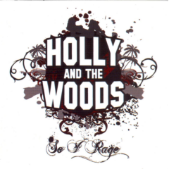 Holly &amp; The Woods - So I Rage (CD)