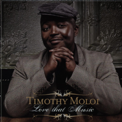 Timothy Moloi - Love That Music (CD)