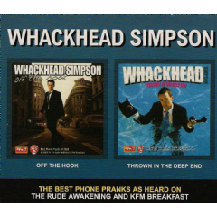 Whackhead Simpson - Off The Hook / Thrown In The Deep End (CD)