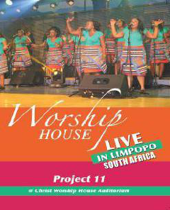 Worship House - Project 11 Live In Limpopo (CD)