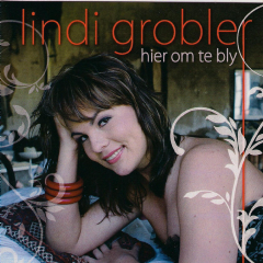Lindi Grobler - Hier Om the Bly (CD)