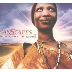 Bushman Of The Kalahari/ Various - Sanscapes 2 Future Vision Of The Bushman (CD)