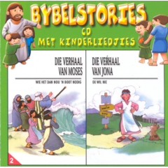 Bybelstories Met Kinderliedjies - Die Verhaal Van Moses / Die Verhaal Van Jona (CD)