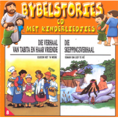 Bybelstories Met Kinderliedjies - Die Verhaal Van Tabita En Haar Vriende / Die Skeppingsverhaal (CD)