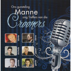 Ons Gunsteling Manne Sing Treffers Van Die Crooners (CD)