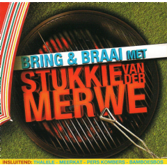 Van Der Merwe, Stukkie - Bring &amp; Braai Met 'n Stukkie Van Der Merwe (CD)