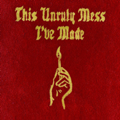 This Unruly Mess I've Made (CD)