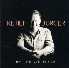 Retief Burger - Nou En Vir Altyd (CD)