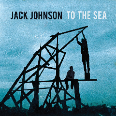 Jack Johnson - To The Sea (CD)