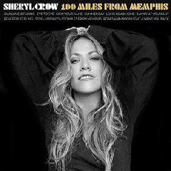 sheryl Crow - 100 Miles From Memphis (CD)