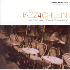 Jazz4 Chillin:Sweet Delights from Caf - (Import CD)