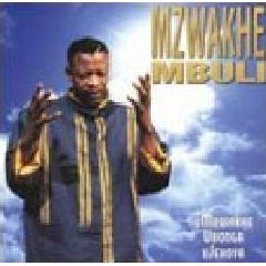 Mbuli Mzwakhe - Umzwakhe Ubonga Ujehova (CD)