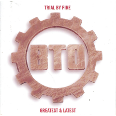 Bachman-Turner Overdrive - Trial By Fire - Greatest Hits (CD)