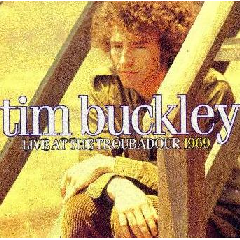Tim Buckley - Live At The Troubadour: 1969 Tim Buckl (CD)