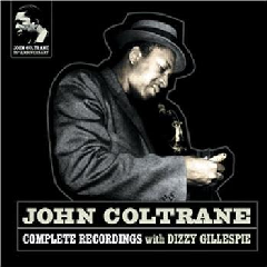Complete Recordings with Dizzy Gilles - (Import CD)