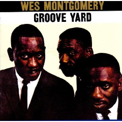 Groove Yard Montgomery Wes (CD / Album)