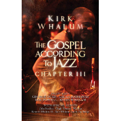 Whalum, Kirk - Gospel According To Jazz III (DVD)